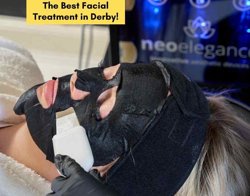 The Best Facial Treatment in Derby!
